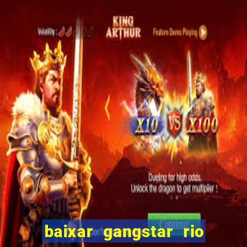 baixar gangstar rio cidade dos santos java